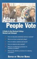 Cover of: After the people vote by edited by Walter Berns ; with essays by Norman J. Ornstein and Martin Diamond.