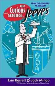 Cover of: Just curious about science, Jeeves by Erin Barrett