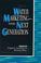 Cover of: Water marketing, the next generation