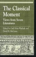 Cover of: The classical moment: views from seven literatures
