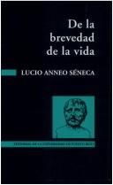 Cover of: De la Brevedad de la Vida by Seneca the Younger