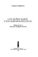 Cover of: Luis Muñoz Marín y sus campañas políticas by Lieban Córdova