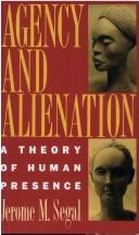 Cover of: Agency and Alienation by Jerome M. Segal