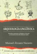 Cover of: Arqueología linguística: estudios modernos dirigidos al rescate y reconstrucción del arahuaco taíno