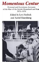 Cover of: Momentous century by edited by Levi Soshuk and Azriel Eisenberg.