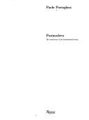 Cover of: Postmodern, the architecture of the post-industrial society by Paolo Portoghesi, Paolo Portoghesi