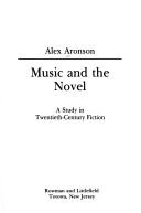 Cover of: Music and the novel | Aronson, Alex