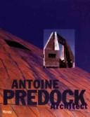 Cover of: Antoine Predock, architect