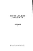 Cover of: Toward a feminist epistemology