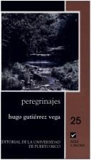 Cover of: Peregrinajes by Hugo Gutiérrez Vega