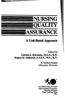 Cover of: Nursing quality assurance: a unit-based approach