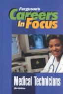 Cover of: Medical Technicians by Ferguson Publishing