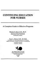Cover of: Continuing education for nurses: a complete guide to effective programs