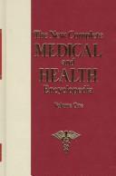 Cover of: The New Complete Medical and Health Encyclopedia (4 Vol Set)