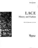 Cover of: Lace History and Fashion by Anne Kraatz