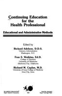 Continuing education for the health professional by Richard Adelson, Watkins Fran S.