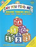 Cover of: Can You Find Me?: Building Thinking Skills in Reading, Math, Science, and Social Studies: Prekindergarten