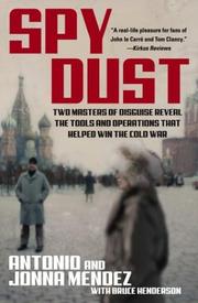 Cover of: Spy Dust: Two Masters of Disguise Reveal the Tools and Operations That Helped Win the Cold War