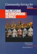 Cover of: Increasing Neighborhood Service (Community Service for Teens)