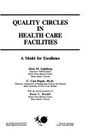 Cover of: Quality circles in health care facilities: a model for excellence