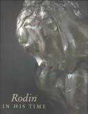 Cover of: Rodin in his time: the Cantor gifts to the Los Angeles County Museum of Art
