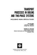 Cover of: Transport Processes in Boiling and 2-Phase Systems