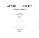 Arshile Gorky by Arshile Gorky, Janie C. Lee, Melvin P. Lader