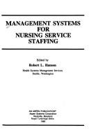 Cover of: Management systems for nursing service staffing | 