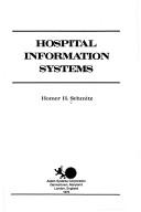 Cover of: Hospital information systems by Homer H. Schmitz