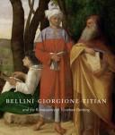 Bellini, Giorgione, Titian, and the Renaissance of Venetian painting by David Alan Brown, Sylvia Ferino Pagden