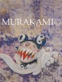 Cover of: Murakami by Takashi Murakami, Dick Hebdige, Midori Matsui, Scott Rothkopf