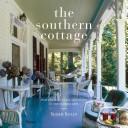 Cover of: The Southern Cottage: From the Blue Ridge Mountains to the Florida Keys