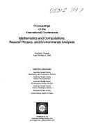 Front cover of Mathematics and computations, reactor physics, and environmental analyses by Unknown