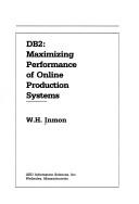 Cover of: DB2: maximizing performance of online production systems