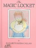 Cover of: The Magic Locket (Book With Locket)