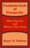 Cover of: Fundamentals of Prosperity by Roger W. Babson