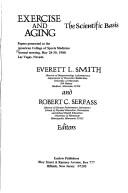 Cover of: Exercise and aging: the scientific basis : papers presented at the American College of Sports Medicine annual meeting, May 28-30, 1980, Las Vegas, Nevada