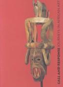 Cover of: Call and Response: Journeys of African Art