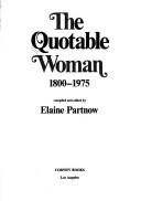 Cover of: The Quotable woman, 1800-1975