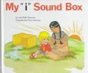 My I Sound Box by Jane Belk Moncure