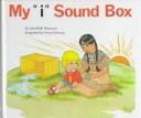 Cover of: My "I" Sound Box/85373067 (Sound Box Books)