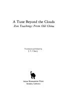 Cover of: A Tune Beyond the Clouds: Zen Teachings from Old China