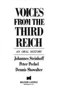 Cover of: Voices from the Third Reich by Johannes Steinhoff
