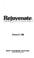 Cover of: Rejuvenate