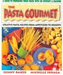 Cover of: The pasta gourmet