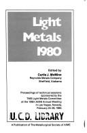 Light metals, 1981 by AIME Meeting (110th 1981 Chicago, Ill.)