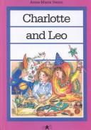 Charlotte and Leo by Anne-Marie Vesco