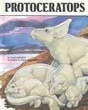 Protoceratops by Janet Riehecky