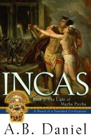 Cover of: Incas : Book 3 | A.B. Daniel