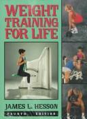 Cover of: Weight Training for Life by James L. Hesson